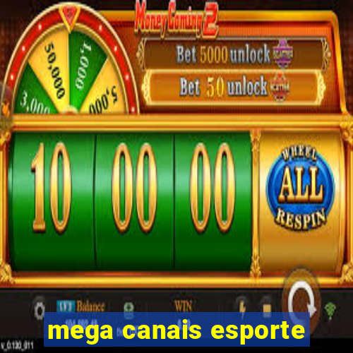 mega canais esporte